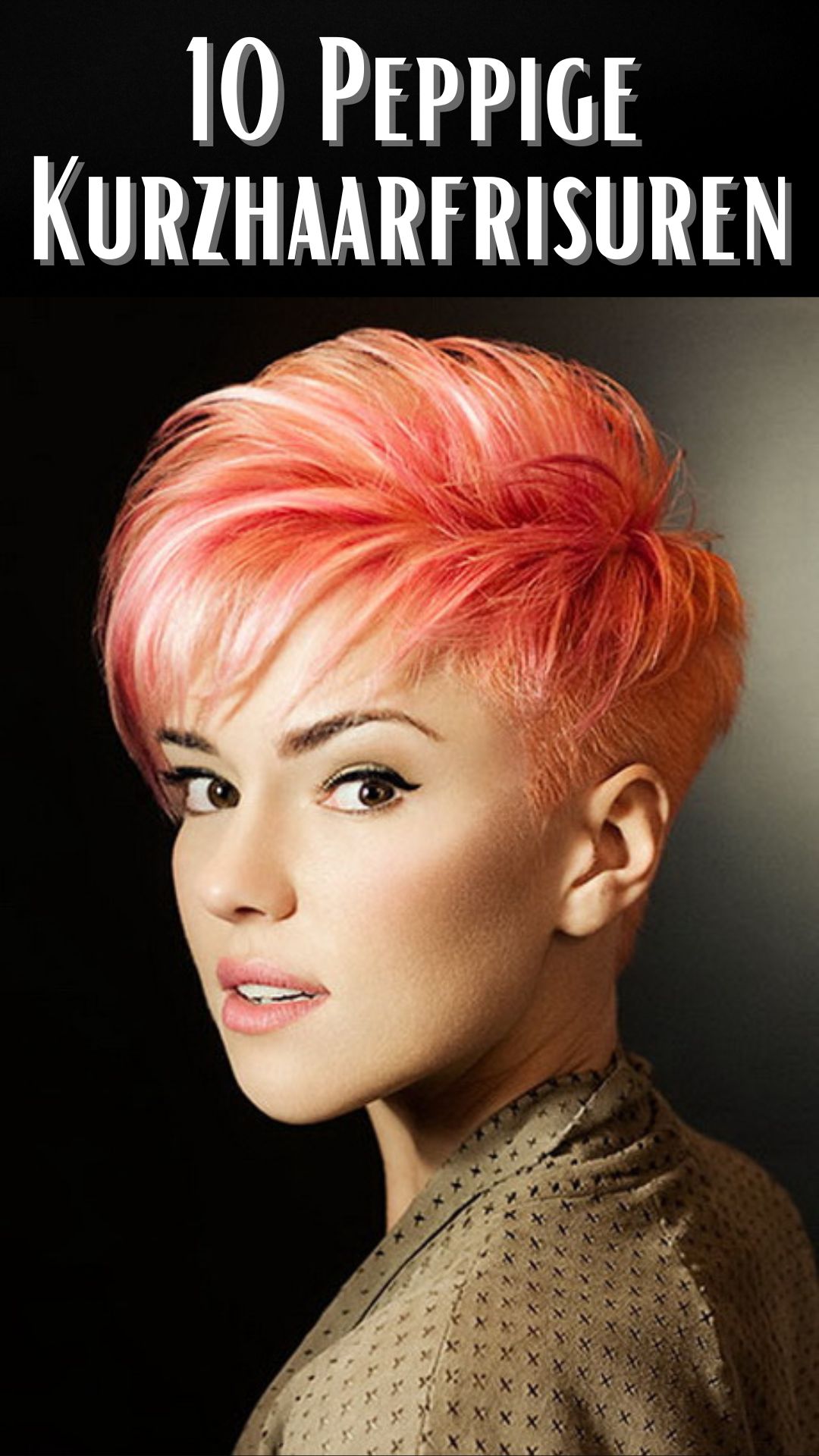 10 Peppige Kurzhaarfrisuren
