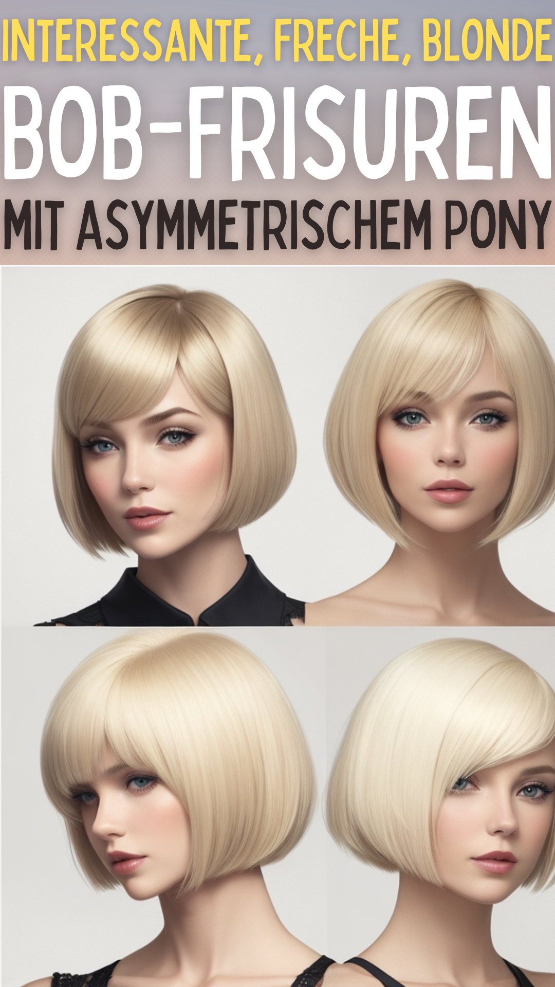 Interessante, freche, blonde Bob-Frisuren mit asymmetrischem Pony ✨💇‍♀️
