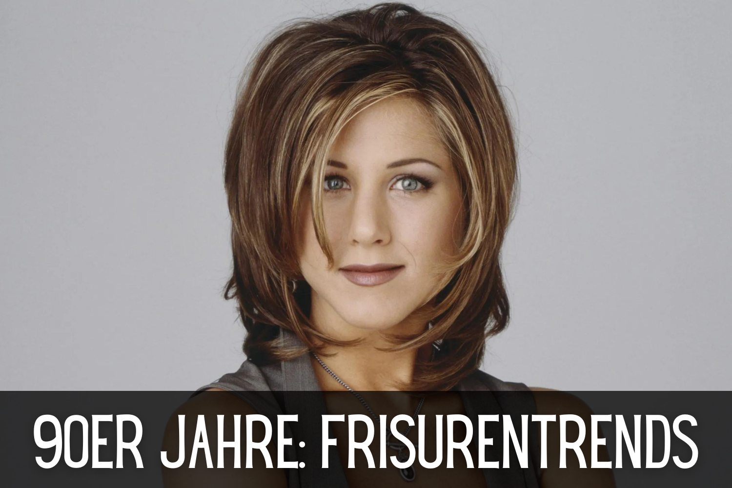 90er Jahre Frisurentrends