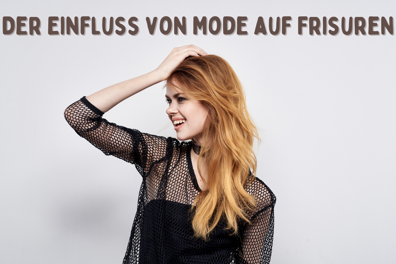 Der Einfluss von Mode auf Frisuren