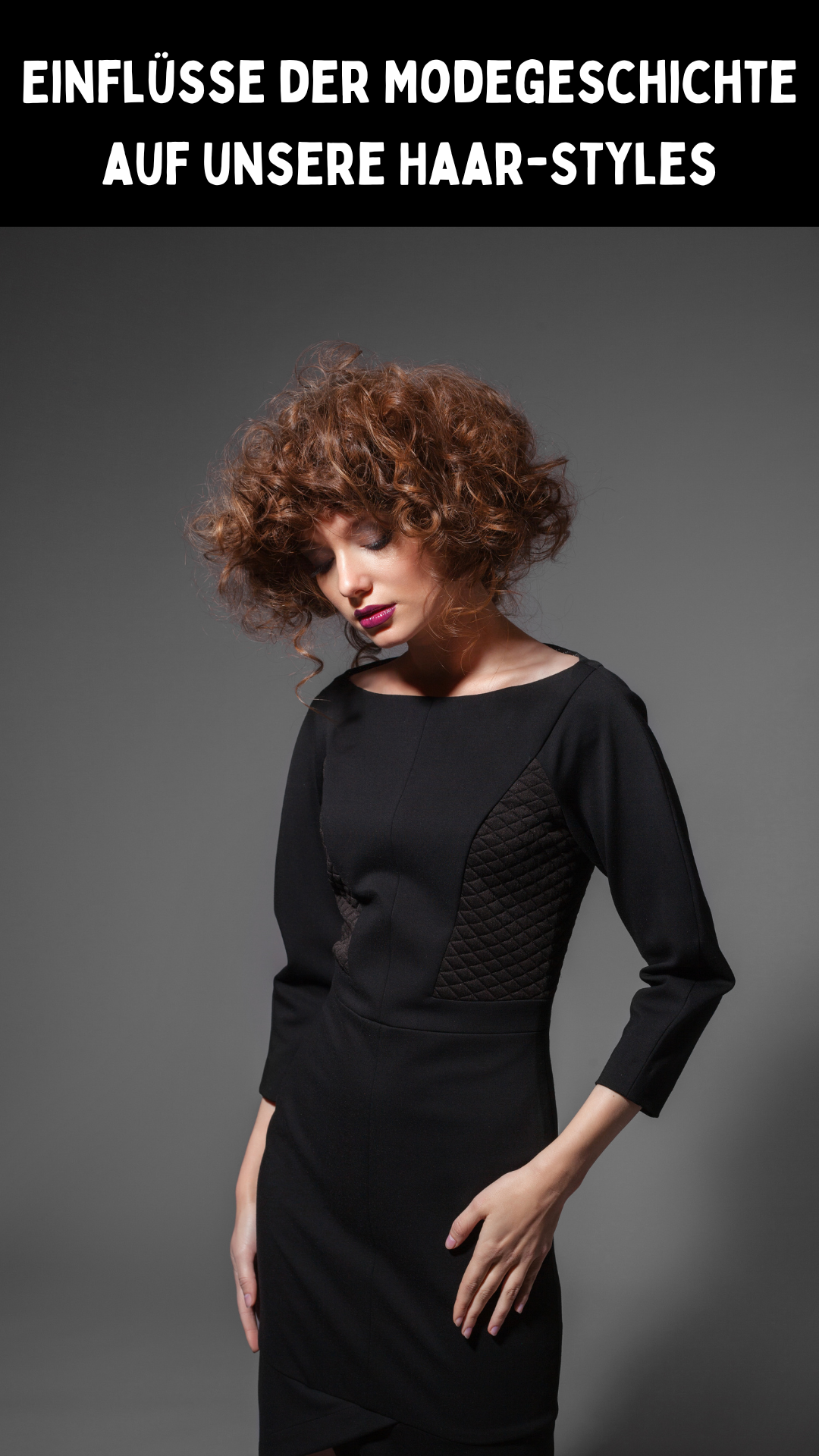 Einflüsse der Modegeschichte auf unsere Haar-Styles