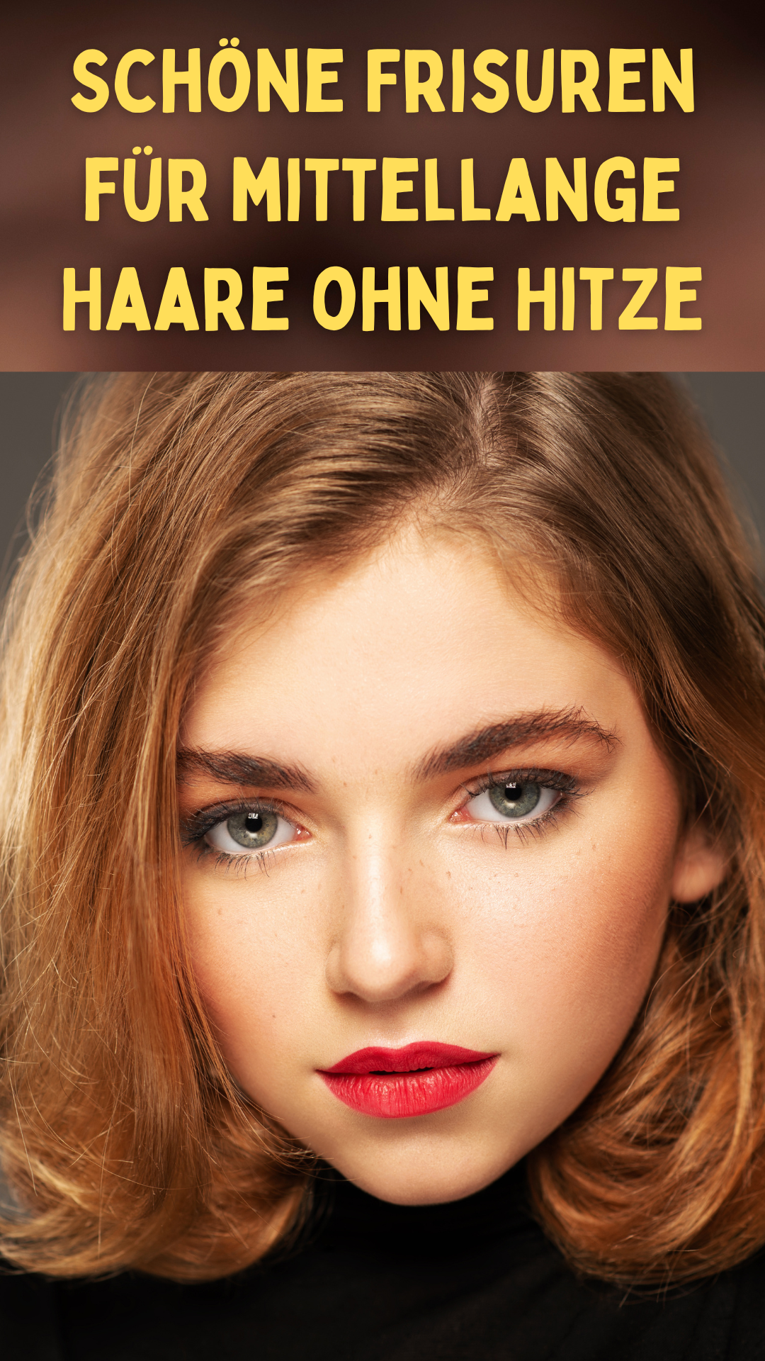 Schöne Frisuren für mittellange Haare ohne Hitze