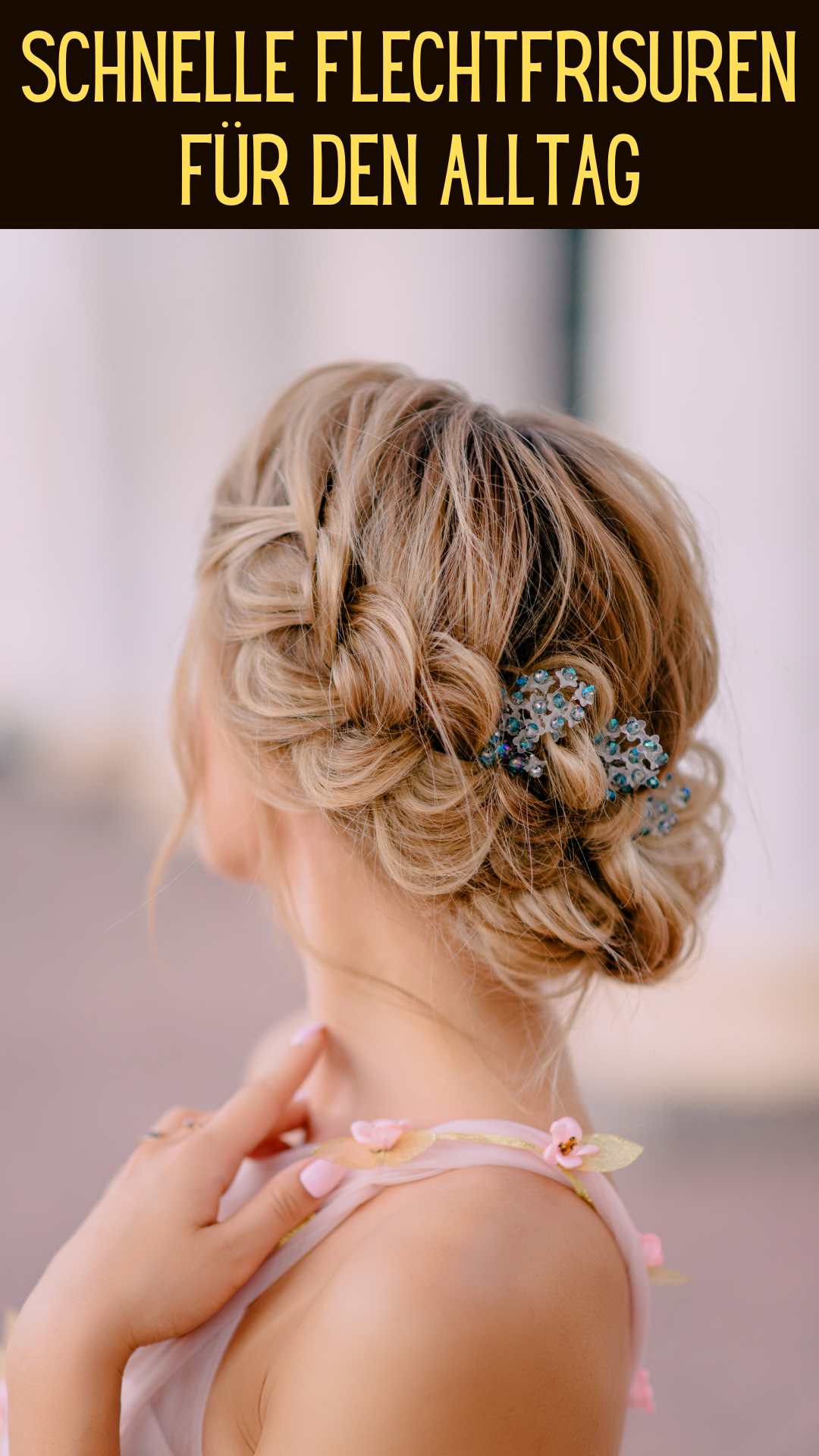 schnelle Flechtfrisuren für den Alltag