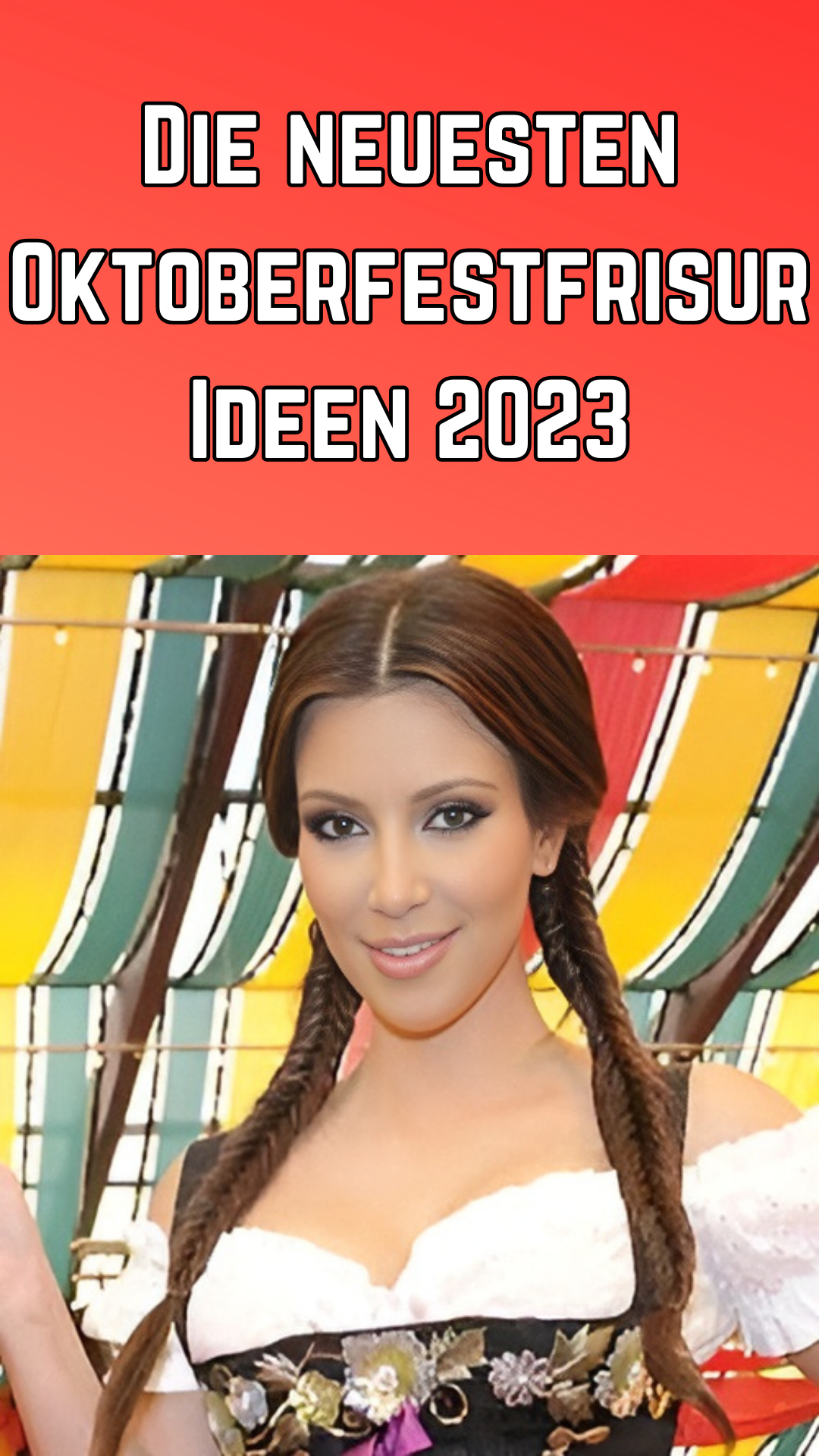 Die neuesten Oktoberfestfrisur Ideen 2023