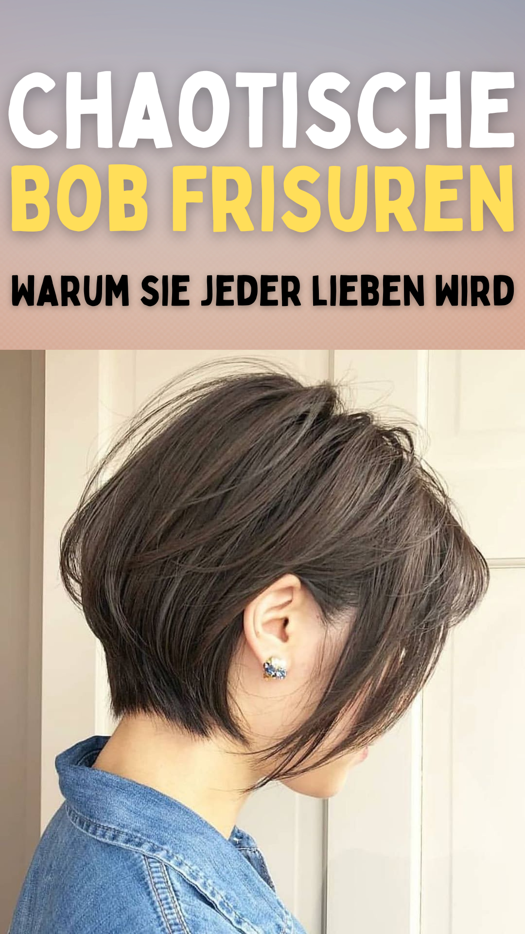 Entdecke die Magie von Chaotische Bob Frisuren