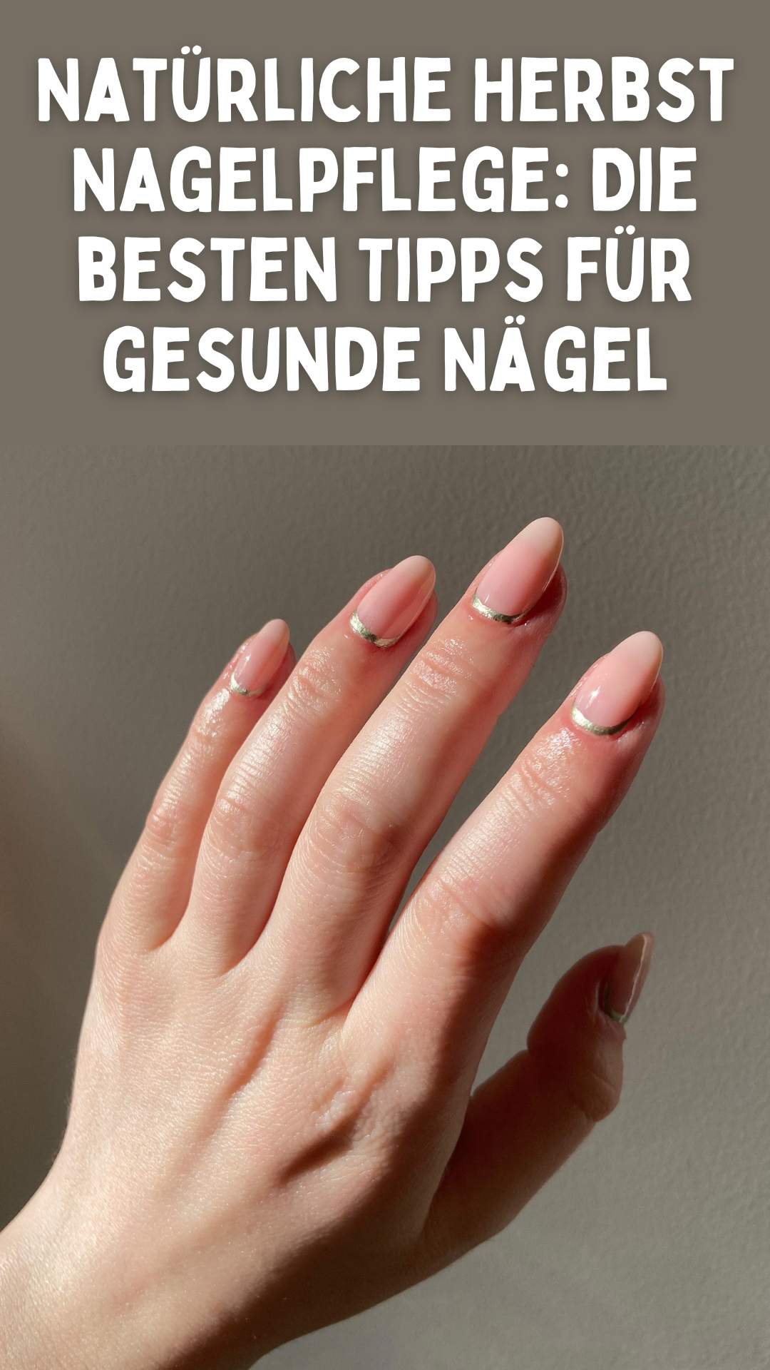 Natürliche Herbst Nagelpflege: Die besten Tipps für gesunde Nägel Natürliche Herbst Nagelpflege: Die besten Tipps für gesunde Nägel