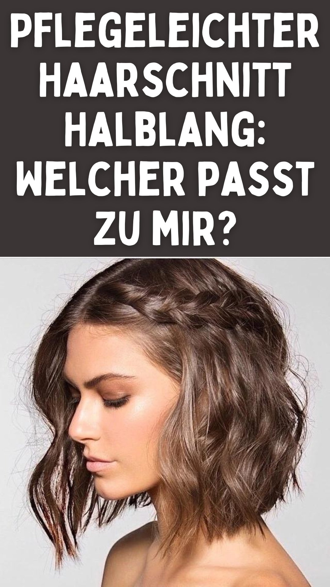 Pflegeleichter Haarschnitt Halblang Welcher passt zu mir