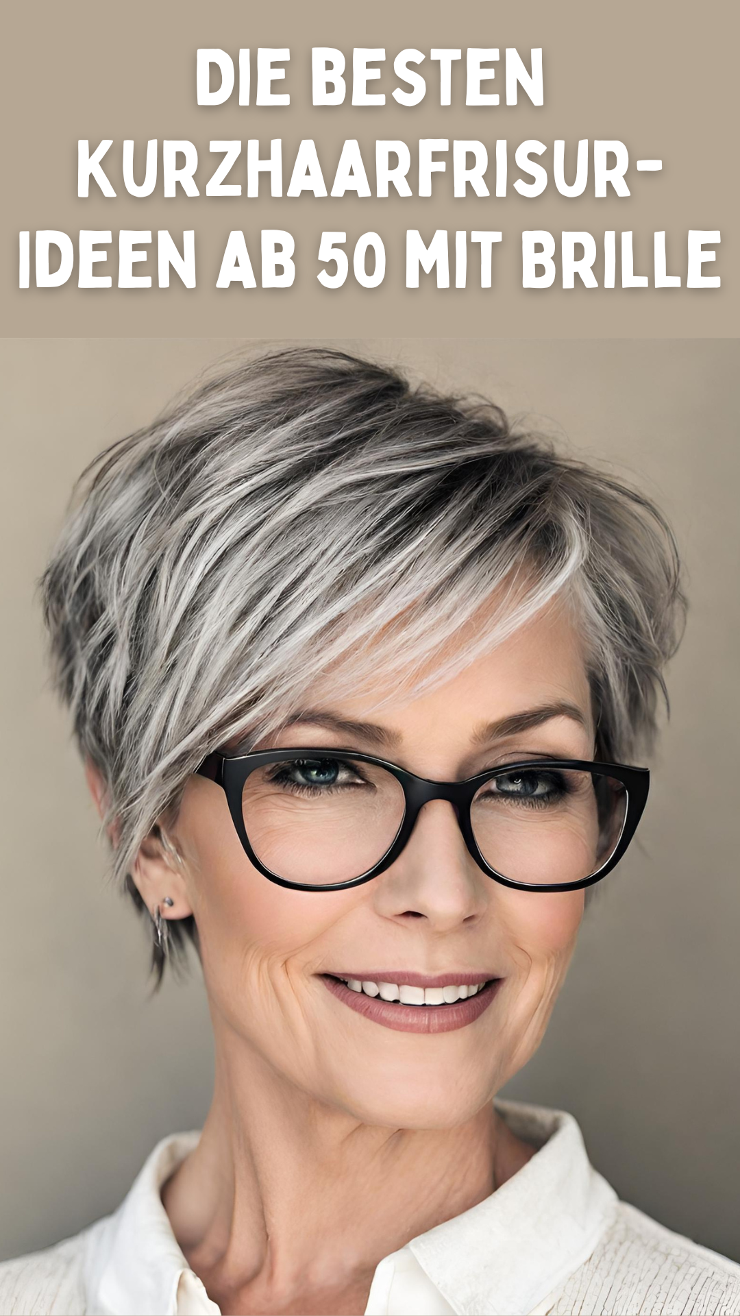 Die besten Kurzhaarfrisur-Ideen ab 50 mit Brille: Lassen Sie sich inspirieren!