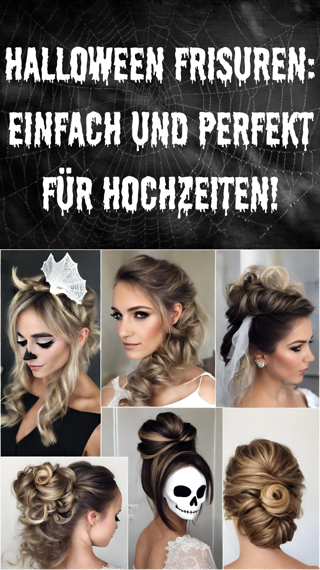 Halloween Frisuren: Einfach und Perfekt für Hochzeiten!