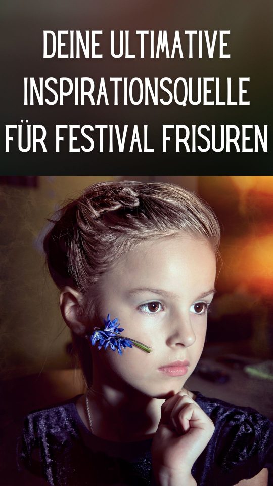 Permalink to Deine ultimative Inspirationsquelle für Festival Frisuren 🌺