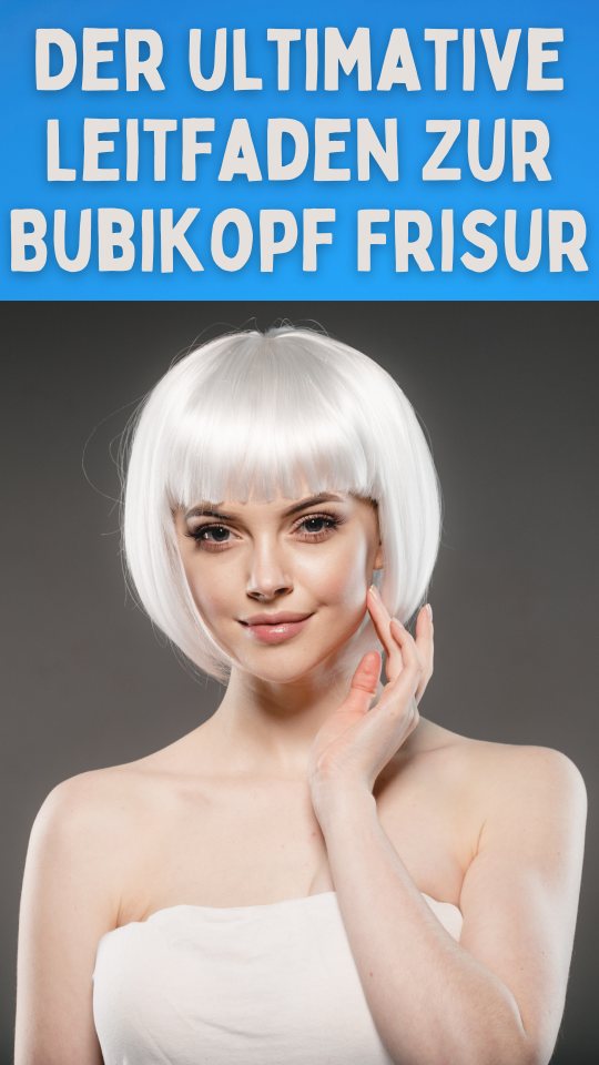 Permalink to Der ultimative Leitfaden zur Bubikopf Frisur: Alles, was Sie wissen müssen!