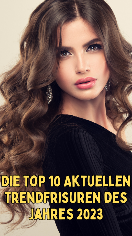 Permalink to Die Top 10 Aktuellen Trendfrisuren des Jahres 2023 🎉✨💇‍♀️