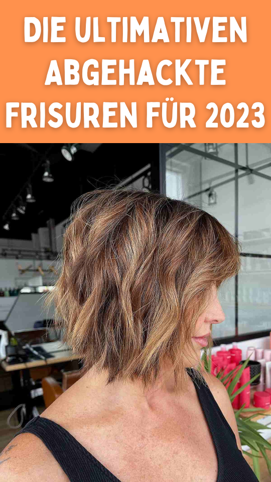 Permalink to Die ultimativen Abgehackte Frisuren für 2023: Ein modischer Überblick