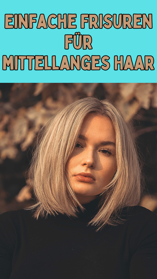 Permalink to Einfache Frisuren für mittellanges Haar: Der ultimative Stilführer 🌟