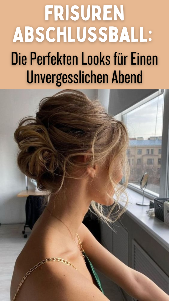 Permalink to Frisuren Abschlussball: Die Perfekten Looks für Einen Unvergesslichen Abend