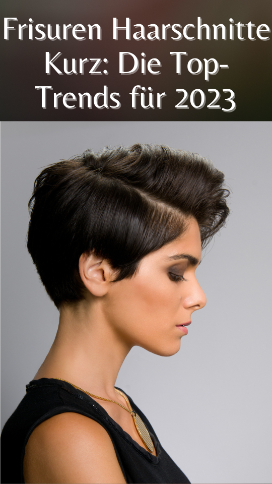 Permalink to Frisuren Haarschnitte Kurz: Die Top-Trends für 2023!