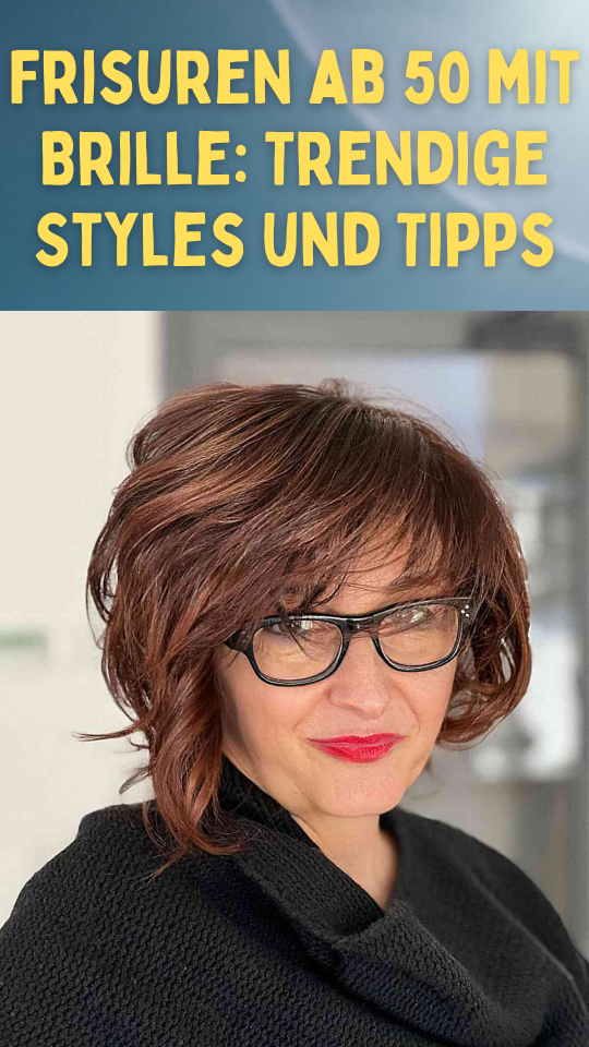 Permalink to Frisuren ab 50 mit Brille: Trendige Styles und Tipps