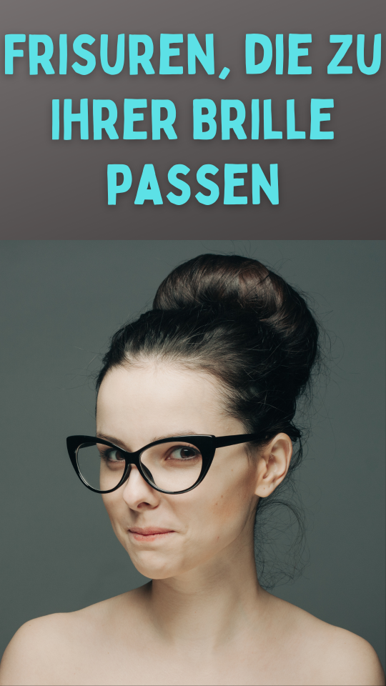 Permalink to Frisuren, die perfekt zu Ihrer Brille harmonieren