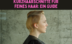 Kurzhaarschnitte für feines Haar Ein Guide Kurzhaarschnitte für feines Haar Ein Guide