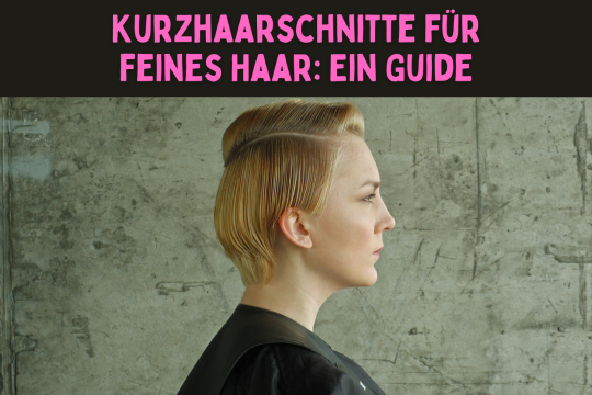 Permalink to Der ultimative Guide zu Kurzhaarfrisuren für dünnes Haar