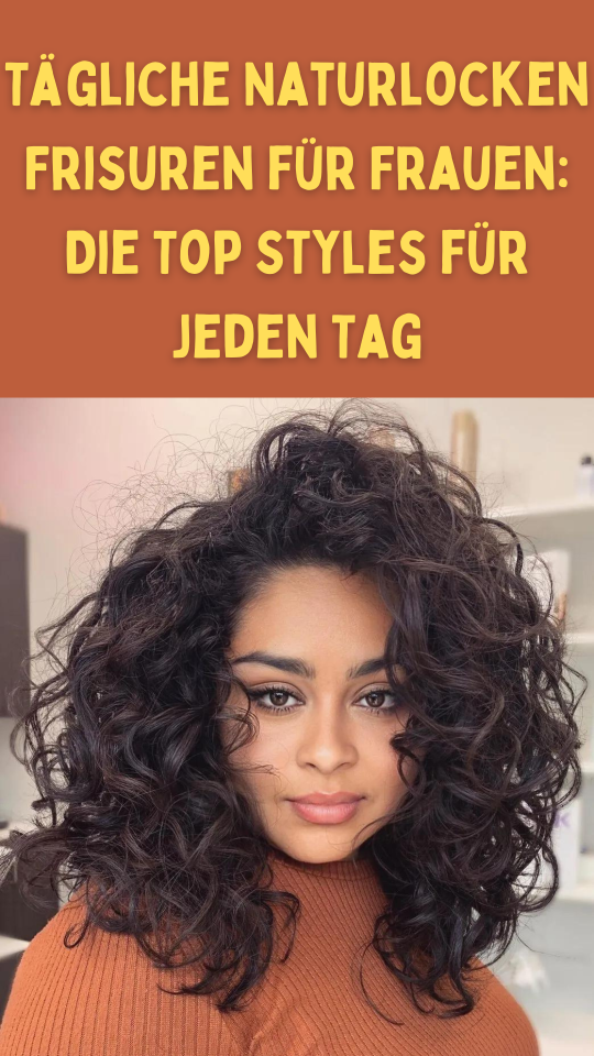 Permalink to Tägliche Naturlocken Frisuren für Frauen: Die Top Styles für jeden Tag