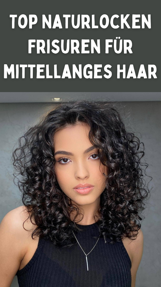Permalink to Top Naturlocken Frisuren für mittellanges Haar: Ein stilvoller Guide