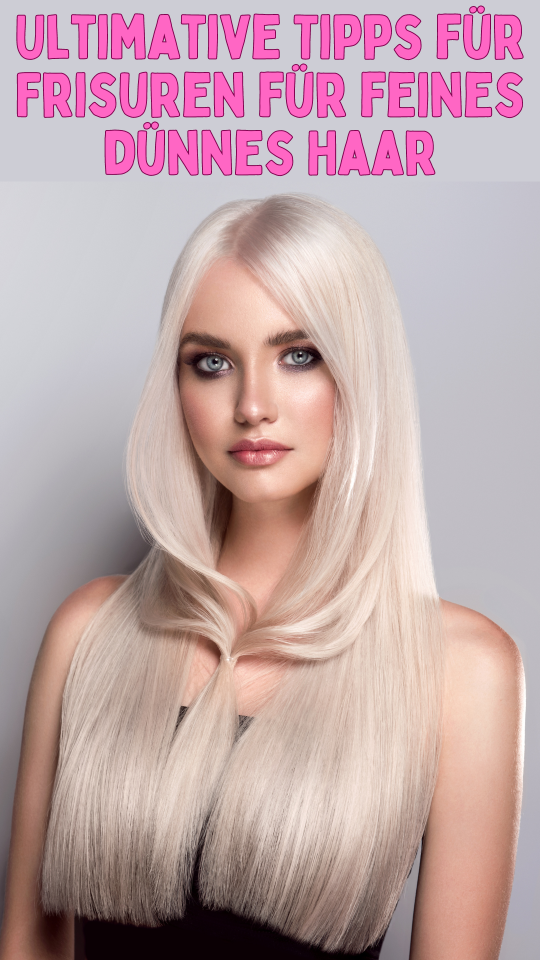 Permalink to Ultimative Tipps für Frisuren für feines dünnes Haar: Was Sie wissen müssen!