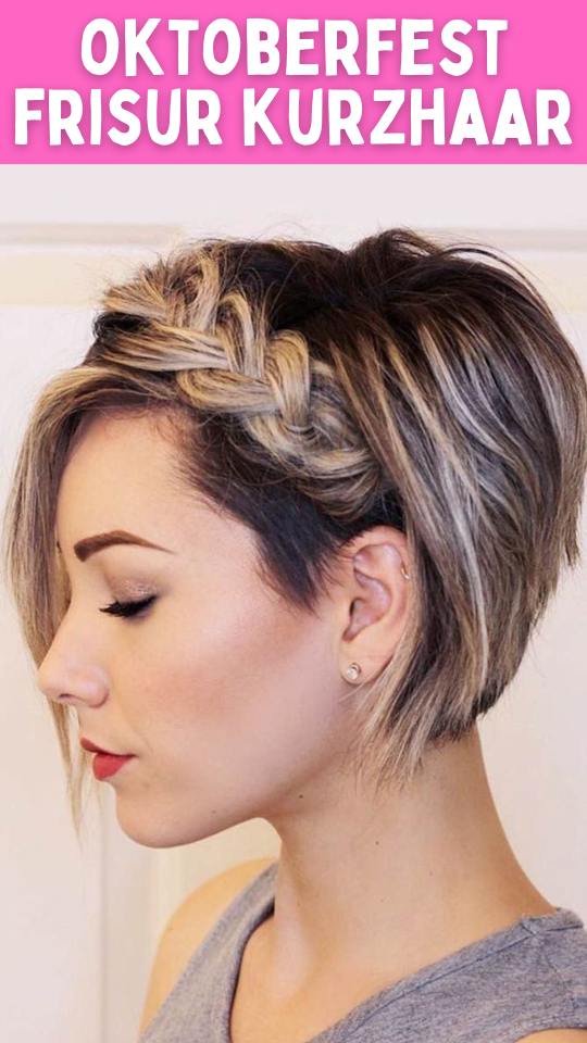 Permalink to Glam Up for Oktoberfest: Frisur Kurzhaar Trends